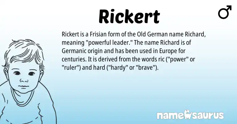 Infographic about Rickert name meaning, Rickert is a name from Frisian, Old German, Germanic origin(s).