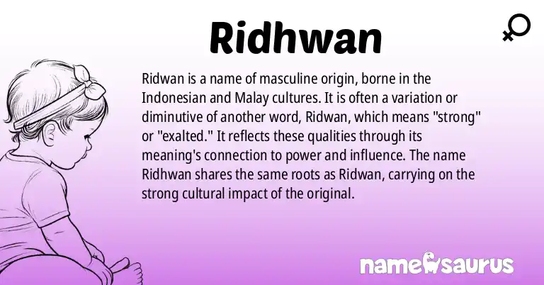 Infographic about Ridhwan name meaning, Ridhwan is a name from Indonesian, Malay origin(s).