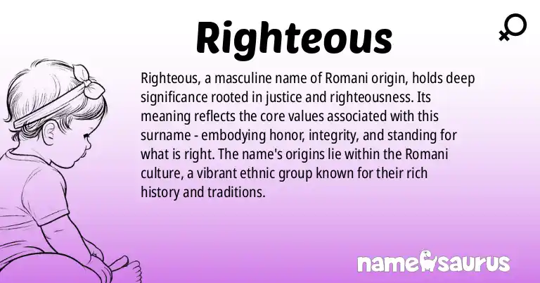 Infographic about Righteous name meaning, Righteous is a name from Romani origin(s).