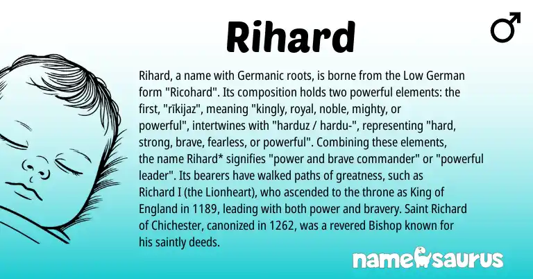 Infographic about Rihard name meaning, Rihard is a name from Low German, Germanic, England origin(s).