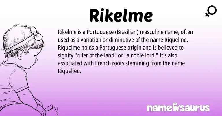 Infographic about Rikelme name meaning, Rikelme is a name from Portuguese (Brazilian) origin(s).