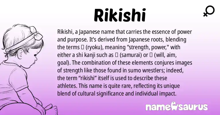 Infographic about Rikishi name meaning, Rikishi is a name from Japanese origin(s).