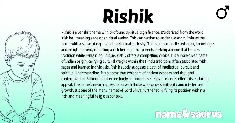 Infographic about Rishik name meaning, Rishik is a name from Indian, Sanskrit origin(s).