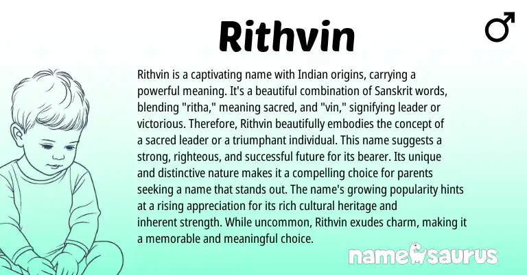 Infographic about Rithvin name meaning, Rithvin is a name from Indian, Sanskrit origin(s).