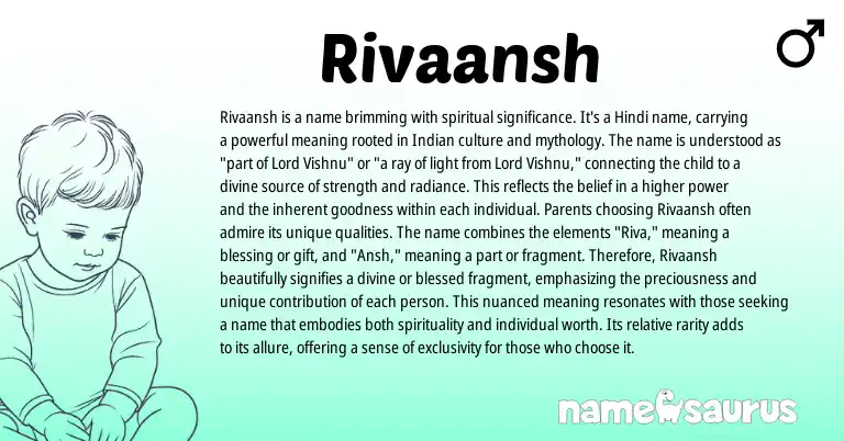 Infographic about Rivaansh name meaning, Rivaansh is a name from Indian, Sanskrit origin(s).