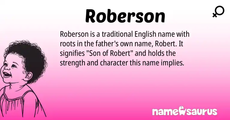 Infographic about Roberson name meaning, Roberson is a name from English origin(s).