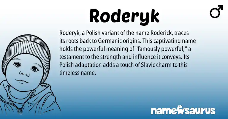 Infographic about Roderyk name meaning, Roderyk is a name from Polish, Germanic, Slavic origin(s).