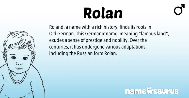 Infographic about Rolan name meaning, Rolan is a name from Old German, Russian, Germanic origin(s).