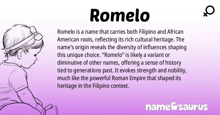Infographic about Romelo name meaning, Romelo is a name from Filipino, African American origin(s).