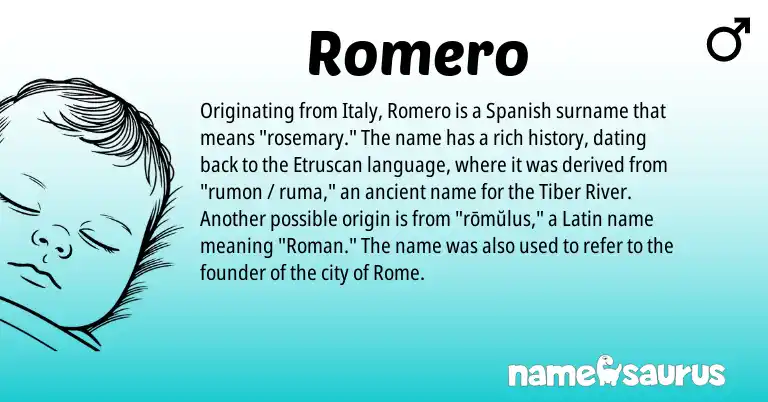 Infographic about Romero name meaning, Romero is a name from Etruscan, Spanish, Roman, Latin origin(s).