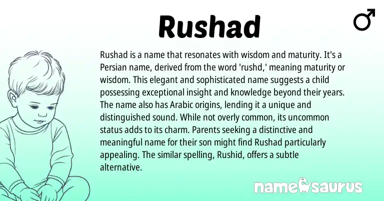 Infographic about Rushad name meaning, Rushad is a name from Persian origin(s).