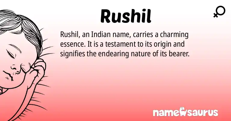 Infographic about Rushil name meaning, Rushil is a name from Indian origin(s).