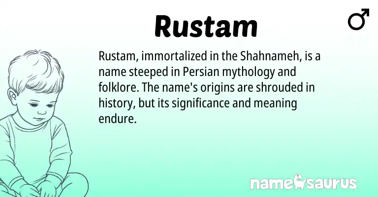 Infographic about Rustam name meaning, Rustam is a name from Persian origin(s).