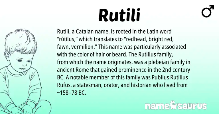 Infographic about Rutili name meaning, Rutili is a name from Latin, Catalan origin(s).