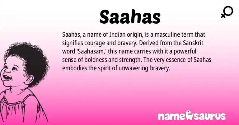 Infographic about Saahas name meaning, Saahas is a name from Indian origin(s).