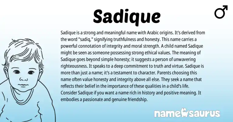 Infographic about Sadique name meaning, Sadique is a name from Arabic origin(s).