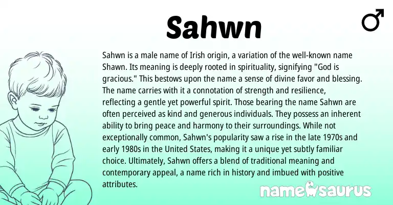 Infographic about Sahwn name meaning, Sahwn is a name from Irish, American origin(s).