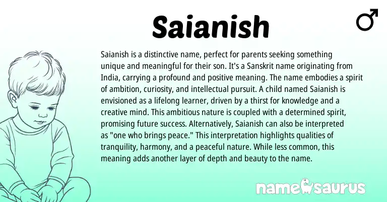 Infographic about Saianish name meaning, Saianish is a name from Sanskrit origin(s).