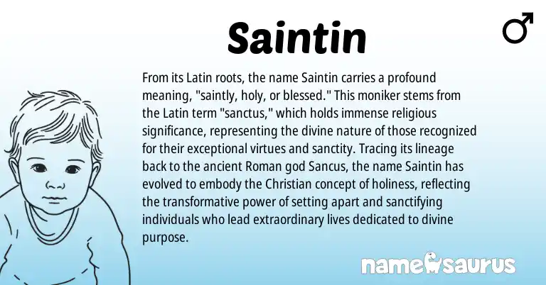 Infographic about Saintin name meaning, Saintin is a name from Roman, Latin origin(s).