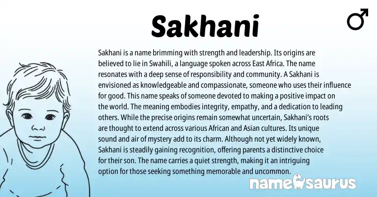 Infographic about Sakhani name meaning, Sakhani is a name from Swahili origin(s).
