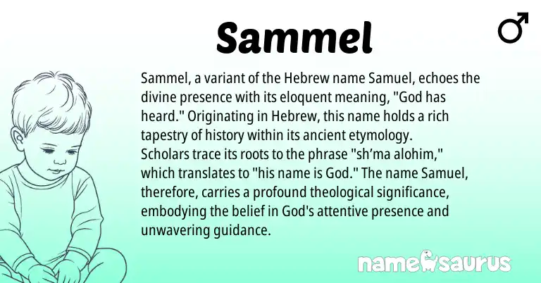 Infographic about Sammel name meaning, Sammel is a name from Hebrew origin(s).