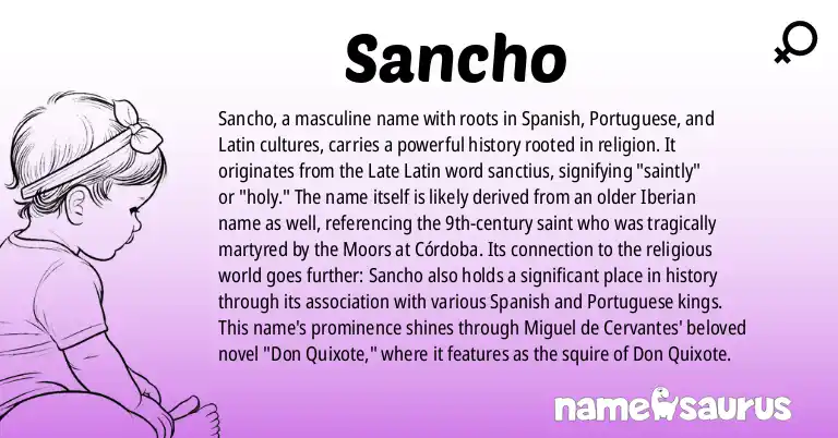 Infographic about Sancho name meaning, Sancho is a name from Spanish, Portuguese, Latin origin(s).