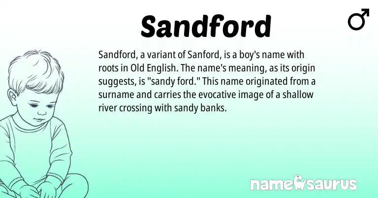 Infographic about Sandford name meaning, Sandford is a name from Old English origin(s).