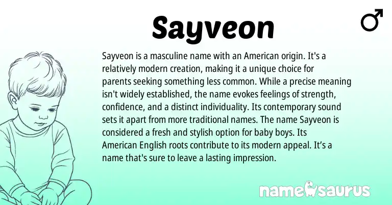 Infographic about Sayveon name meaning, Sayveon is a name from American origin(s).