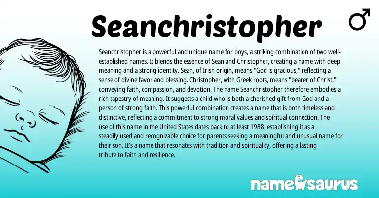 Infographic about Seanchristopher name meaning, Seanchristopher is a name from Irish origin(s).