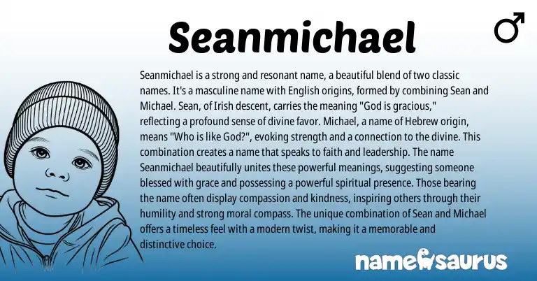 Infographic about Seanmichael name meaning, Seanmichael is a name from Hebrew, Irish origin(s).