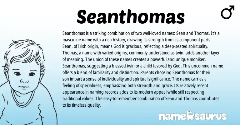 Infographic about Seanthomas name meaning, Seanthomas is a name from Irish origin(s).