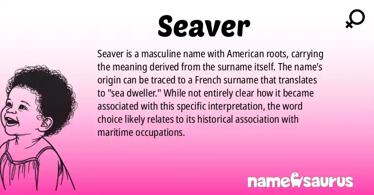 Infographic about Seaver name meaning, Seaver is a name from American origin(s).