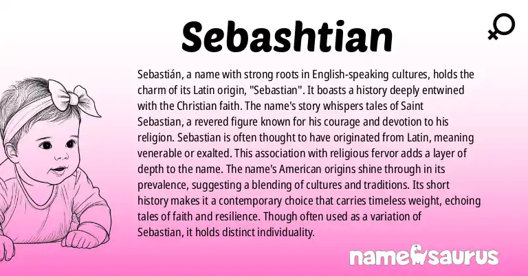 Infographic about Sebashtian name meaning, Sebashtian is a name from English (American) origin(s).