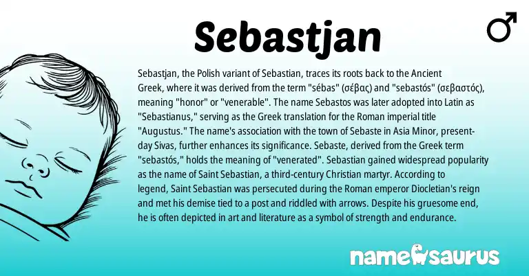 Infographic about Sebastjan name meaning, Sebastjan is a name from Polish, Ancient Greek, Roman, Latin, Greek origin(s).
