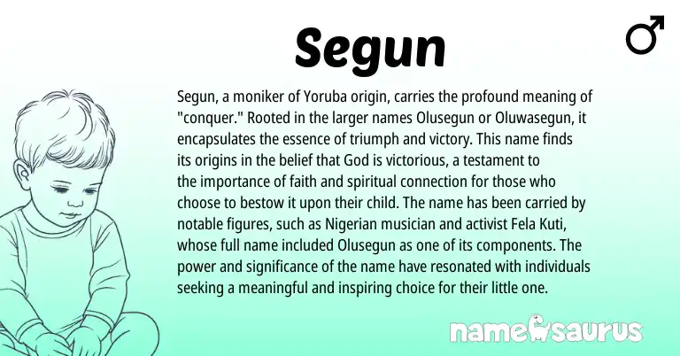 Infographic about Segun name meaning, Segun is a name from Yoruba, Nigerian origin(s).