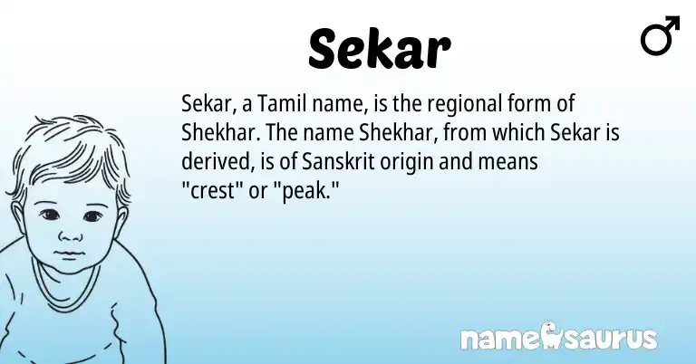 Infographic about Sekar name meaning, Sekar is a name from Sanskrit, Tamil origin(s).