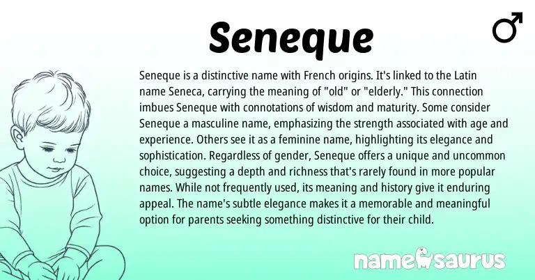 Infographic about Seneque name meaning, Seneque is a name from Latin, French, Seneca origin(s).