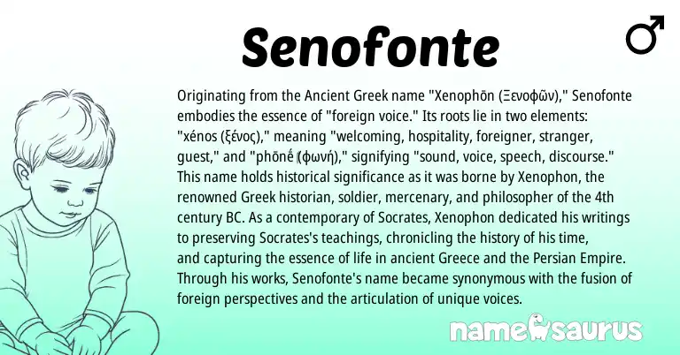 Infographic about Senofonte name meaning, Senofonte is a name from Persian, Ancient Greek, Greece, Greek origin(s).