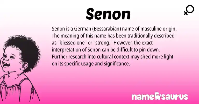 Infographic about Senon name meaning, Senon is a name from German (Bessarabian) origin(s).