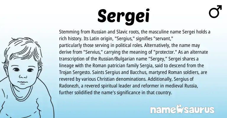 Infographic about Sergei name meaning, Sergei is a name from Bulgarian, Slavic, Russian, Roman, Latin origin(s).