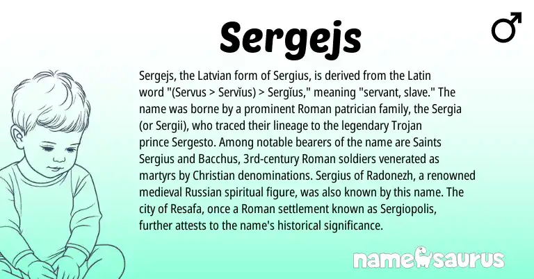 Infographic about Sergejs name meaning, Sergejs is a name from Roman, Russian, Latin, Latvian origin(s).