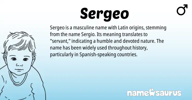 Infographic about Sergeo name meaning, Sergeo is a name from Spanish, Latin origin(s).