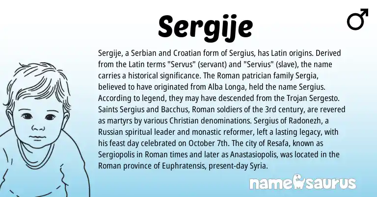 Infographic about Sergije name meaning, Sergije is a name from Croatian, Syria, Russian, Roman, Latin, Serbian origin(s).