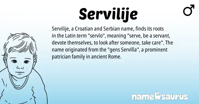 Infographic about Servilije name meaning, Servilije is a name from Croatian, Serbian, Latin origin(s).