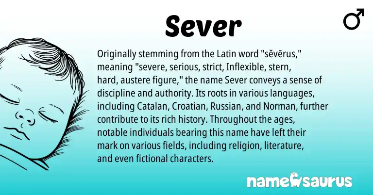 Infographic about Sever name meaning, Sever is a name from Croatian, Catalan, Russian, Latin, Norman origin(s).