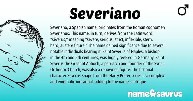 Infographic about Severiano name meaning, Severiano is a name from Spanish, Roman, Latin origin(s).