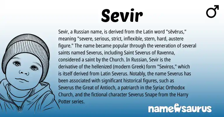 Infographic about Sevir name meaning, Sevir is a name from Russian, Latin, Greek origin(s).