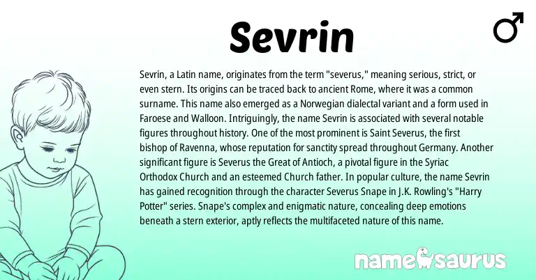 Infographic about Sevrin name meaning, Sevrin is a name from Norwegian, Faroese, Latin, Walloon origin(s).