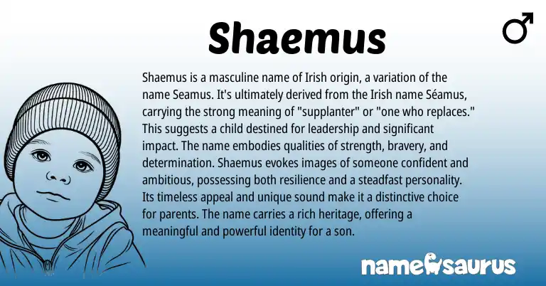 Infographic about Shaemus name meaning, Shaemus is a name from Irish origin(s).