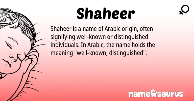 Infographic about Shaheer name meaning, Shaheer is a name from Arabic origin(s).